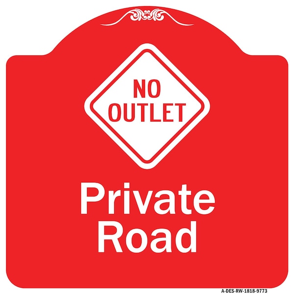 Signmission Private Road With No Outlet Symbol Heavy-Gauge Aluminum Architectural Sign, 18" H, RW-1818-9773 A-DES-RW-1818-9773 - main